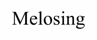 melosing