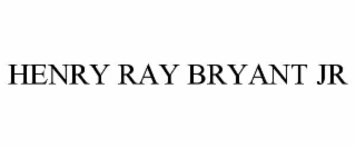 henry ray bryant jr
