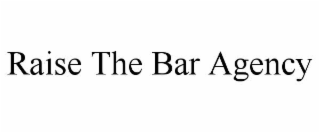 raise the bar agency