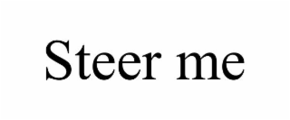 steer me