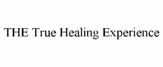 the true healing experience