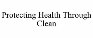 protecting health through clean