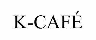 k-cafÉ