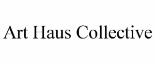 art haus collective