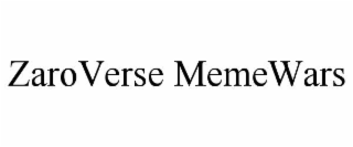 zaroverse memewars