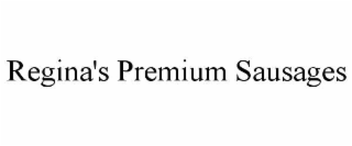 regina's premium sausages