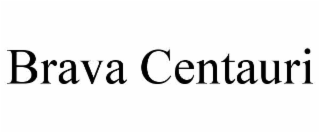 brava centauri