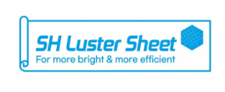 sh luster sheet for more bright & more efficient