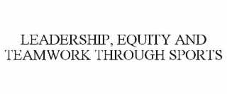 leadership, equity and teamwork through sports