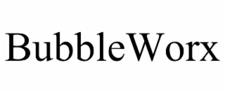 bubbleworx