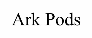 ark pods