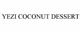 yezi coconut dessert