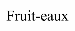 fruit-eaux