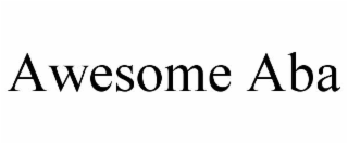 awesome aba
