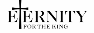 eternity for the king
