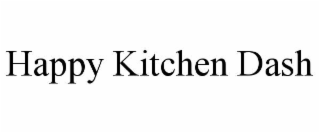 happy kitchen dash