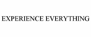 experience everything