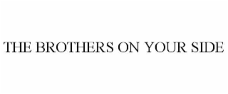 the brothers on your side