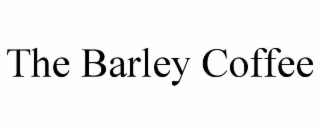 the barley coffee