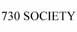 730 society