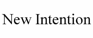 new intention