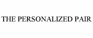 the personalized pair