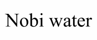 nobi water