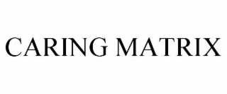 caring matrix