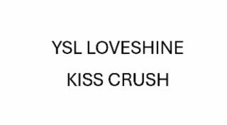 ysl loveshine kiss crush