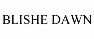 blishe dawn