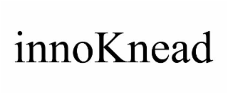 innoknead