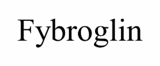 fybroglin