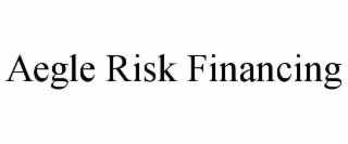 aegle risk financing