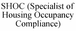 shoc (specialist of housing occupancy compliance)
