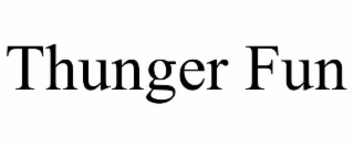 thunger fun
