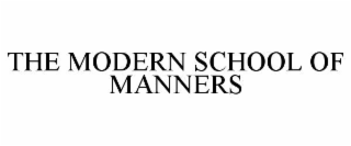 the modern school of manners