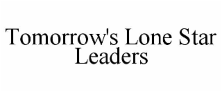 tomorrow's lone star leaders