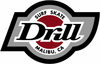 drill surf skate malibu, ca