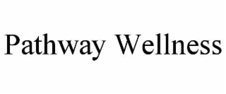 pathway wellness