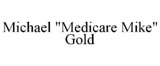 michael "medicare mike" gold