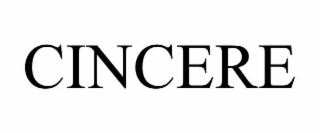 cincere