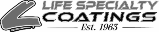 life specialty coatings est. 1963