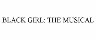 black girl: the musical