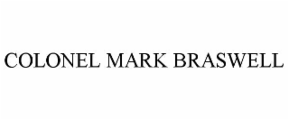 colonel mark braswell