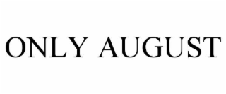 only august