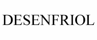 desenfriol