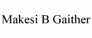 makesi b gaither