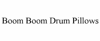boom boom drum pillows