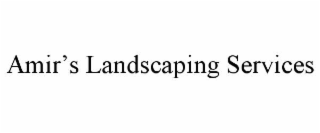 amir’s landscaping services