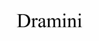 dramini
